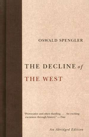 The Decline of the West de Oswald Spengler