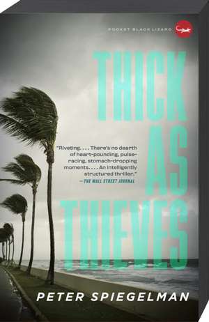 Thick as Thieves de Peter Spiegelman