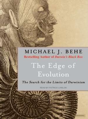 The Edge of Evolution: The Search for the Limits of Darwinism de Michael J. Behe