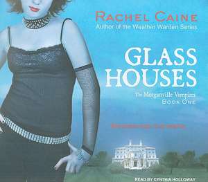 Glass Houses de Rachel Caine