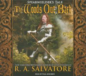 The Woods Out Back de R.A. Salvatore