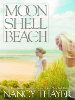 Moon Shell Beach de Nancy Thayer