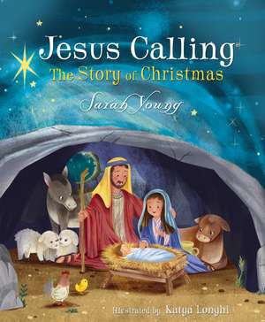 Jesus Calling: The Story of Christmas (board book): God's Plan for the Nativity from Creation to Christ de Sarah Young