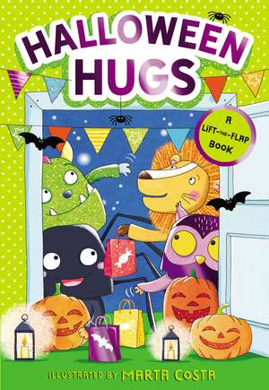 Halloween Hugs: A Lift-the-Flap Book de Marta Costa