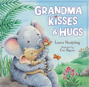 Grandma Kisses and Hugs de Laura Neutzling