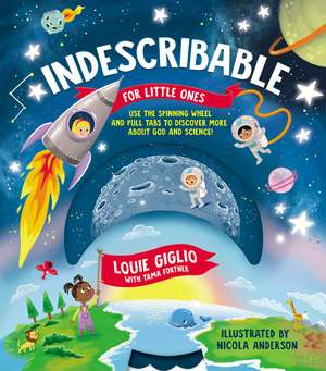 Indescribable for Little Ones de Louie Giglio