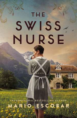 The Swiss Nurse de Mario Escobar