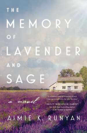 The Memory of Lavender and Sage de Aimie K. Runyan