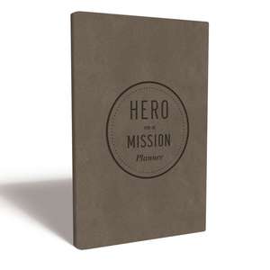 Hero on a Mission Guided Planner de Donald Miller