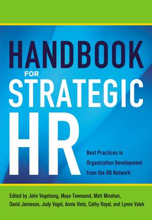 Handbook for Strategic HR: Best Practices in Organization Development from the OD Network de John Vogelsang PhD