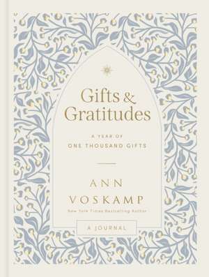 Gifts and Gratitudes de Ann Voskamp