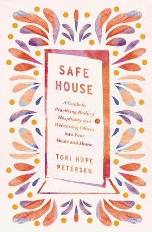 Safe House de Tori Hope Petersen