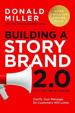 Miller, D: Building a StoryBrand 2.0 de Donald Miller