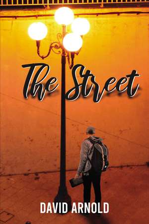 The Street de David Arnold