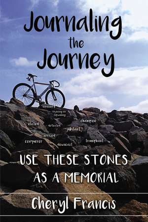 Journaling the Journey de Colleen Francis