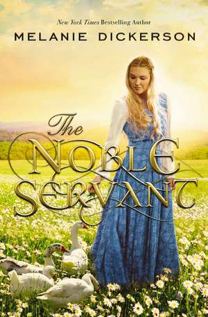 The Noble Servant de Melanie Dickerson