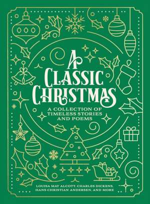 A Classic Christmas de Louisa May Alcott