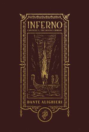 Inferno (The Gothic Chronicles Collection): Canticle I, The Divine Comedy de Dante Alighieri