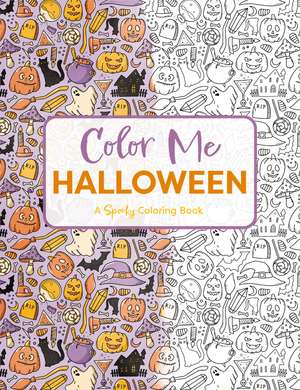 Color Me Halloween: A Spooky Coloring Book de Editors of Cider Mill Press