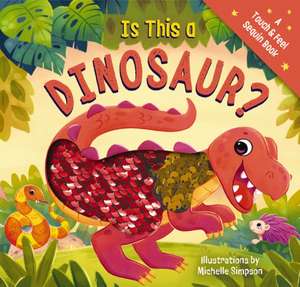 Is This a Dinosaur? de Amanda Sobotka