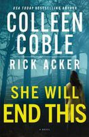 She Will End This de Colleen Coble