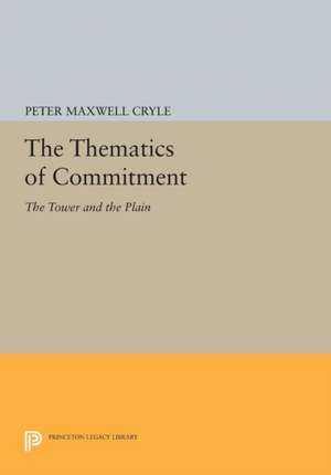 The Thematics of Commitment: The Tower and the Plain de Peter Maxwell Cryle