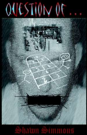 Question of ... de Shawn Simmons