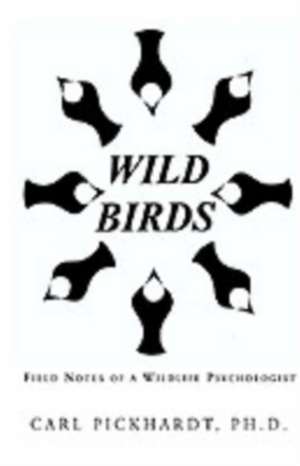 WILD BIRDS de Carl Pickhardt