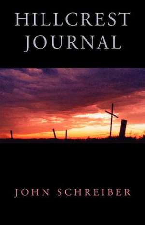 Hillcrest Journal de John Schreiber