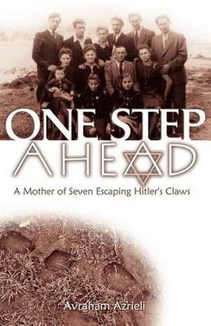 One Step Ahead de Avraham Azrieli