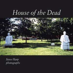 House of the Dead de Steve Harp