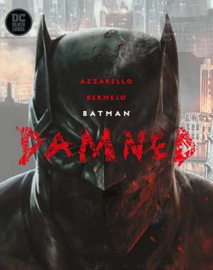 Batman: Damned de Brian Azzarello