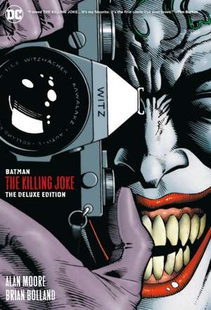 Batman: The Killing Joke Deluxe (New Edition) de Alan Moore