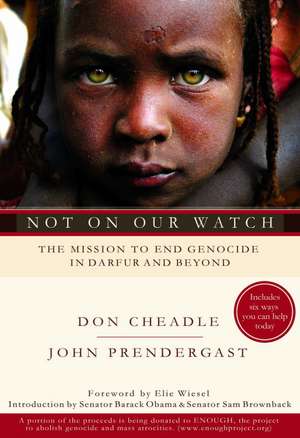 Not on Our Watch: The Mission to End Genocide in Darfur and Beyond de Don Cheadle