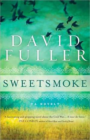 Sweetsmoke de David Fuller