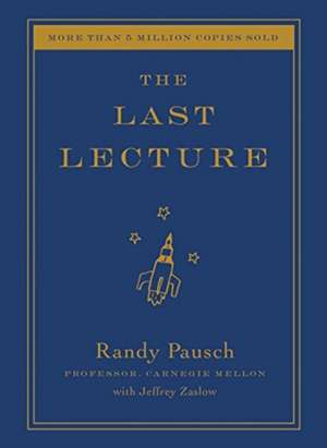 The Last Lecture de Randy Pausch