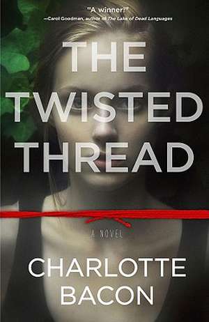 The Twisted Thread de Charlotte Bacon