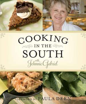 Cooking in the South with Johnnie Gabriel de Johnnie Gabriel