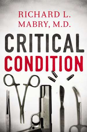 The Critical Condition de Richard Mabry