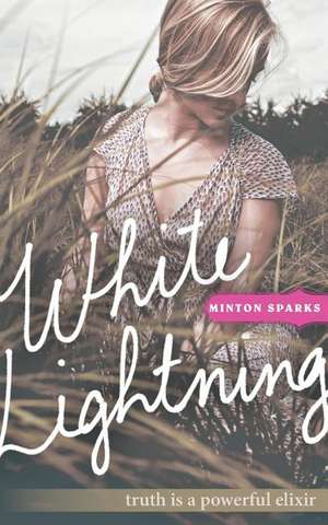 White Lightning de Minton Sparks