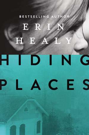 Hiding Places de Erin Healy