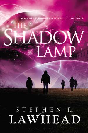 The Shadow Lamp de Stephen Lawhead