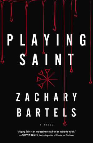 Playing Saint de Zachary Bartels