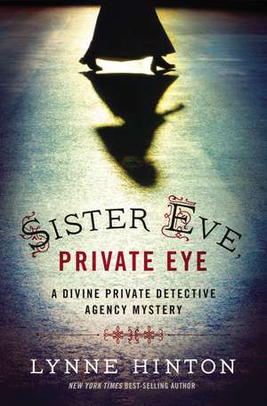 Sister Eve, Private Eye de Lynne Hinton