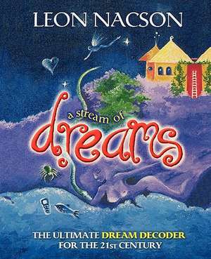 A Stream of Dreams de Leon Nacson