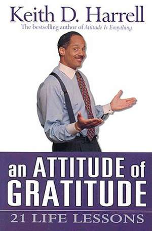 Attitude of Gratitude de Keith Harrell