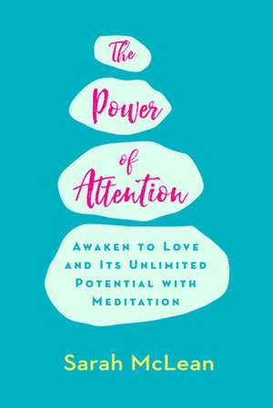 The Power of Attention de Sarah McLean