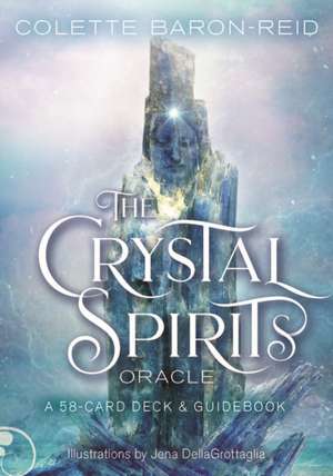 Baron-Reid, C: Crystal Spirits Oracle de Colette Baron-Reid