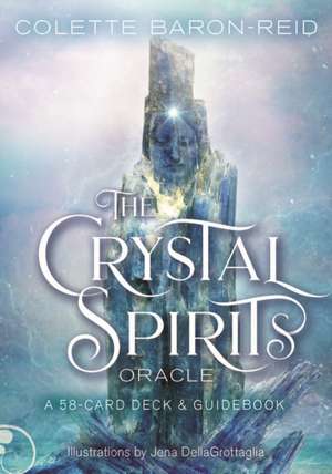 Crystal Spirits Oracle de Colette Baron-Reid