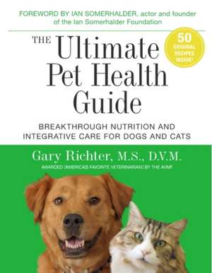 Integrative Medicine for Dogs & Cats de Gary Richter